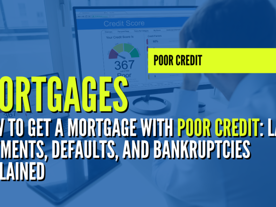 How to get a mortgage with poor credit